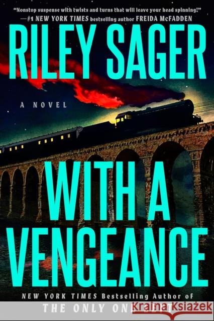 With a Vengeance: A Novel Riley Sager 9798217046379 PENGUIN RANDOM HOUSE USA - książka