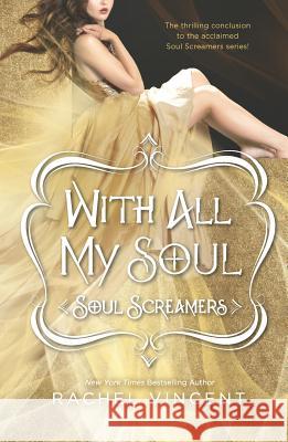 With All My Soul Rachel Vincent 9780373210664 Harlequin Teen - książka