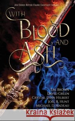 With Blood and Ash Wynne F. Winters T. M. Brown David Green 9781990245015 Eerie River Publishing - książka