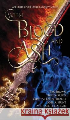 With Blood and Ash Wynne F. Winters T. M. Brown David Green 9781990245022 Eerie River Publishing - książka