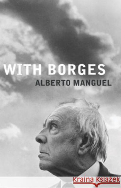 With Borges Alberto Manguel 9781846590054 Telegram - książka