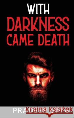 With Darkness Came Death Pradeep VM 9781636066790 Notion Press - książka