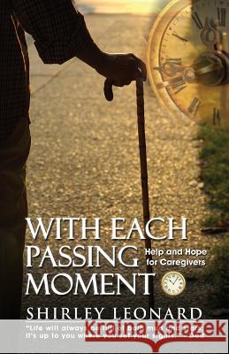 With Each Passing Moment Shirley Leonard 9780982577387 Sonfire Media LLC - książka