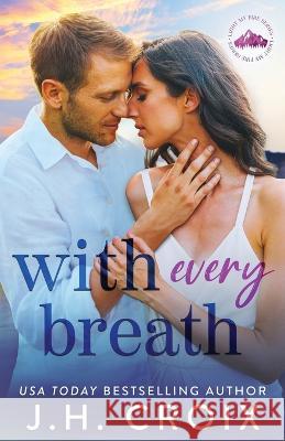 With Every Breath Jh Croix 9781954034440 Frisky Fox Publishing, LLC - książka