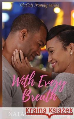 With Every Breath: (McCall Family Series Book 1) Natasha D. Frazier 9781087910000 Encouraging Works - książka