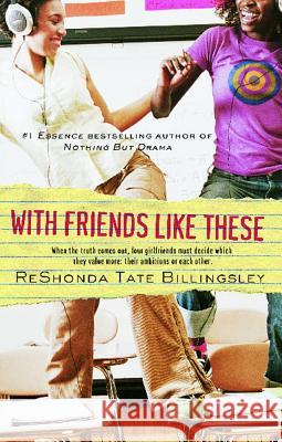 With Friends Like These ReShonda Tate Billingsley 9781416525622 Pocket Books - książka