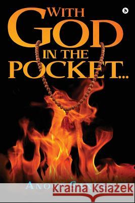 With God in the pocket... Saxena, Anoop 9781946129413 Notion Press, Inc. - książka