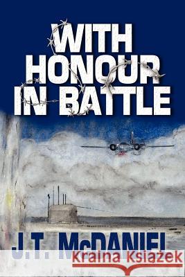 With Honour in Battle J. T. McDaniel 9780971220737 Riverdale Electronic Books - książka