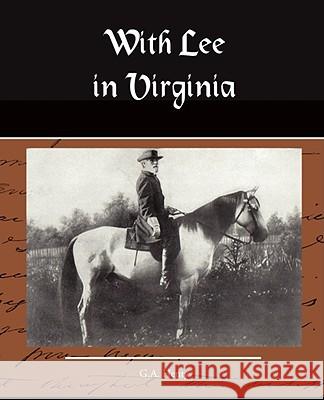 With Lee in Virginia a Story of the American Civil War G. A. Henty 9781605979212 Book Jungle - książka