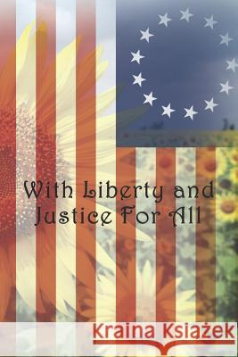 With Liberty and Justice For All: Dot Grid Paper Lynette Cullen 9781077902909 Independently Published - książka