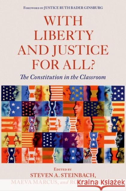 With Liberty and Justice for All?: The Constitution in the Classroom Steven A. Steinbach Maeva Marcus Robert Cohen 9780197516300 Oxford University Press, USA - książka