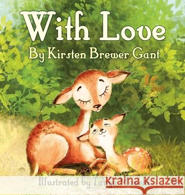 With Love Kirsten Brewe Tanya Maneki 9781948256292 Willow Moon Publishing - książka