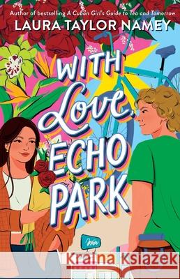 With Love, Echo Park Laura Taylor Namey 9781665915366 Atheneum Books for Young Readers - książka