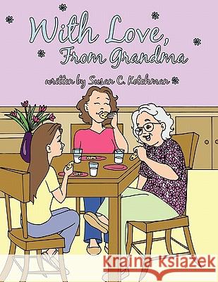 With Love, from Grandma Kotchman, Susan C. 9781456744588 Authorhouse - książka