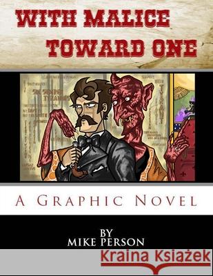 With Malice Toward One Mike Person 9780615791753 Cranston House - książka