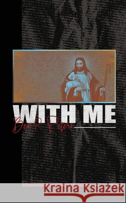 With Me: A Captivating Journey into Intimacy Ben R. Peters 9781951611095 Inscribe - książka