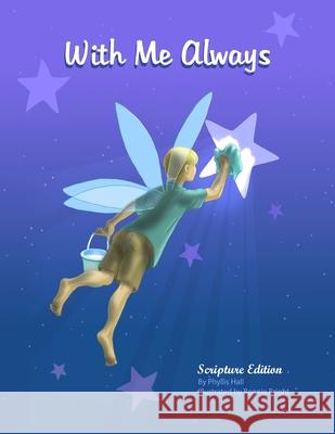 With Me Always-Scripture Edition Phyllis Hall Bonnie Bright 9781546899624 Createspace Independent Publishing Platform - książka