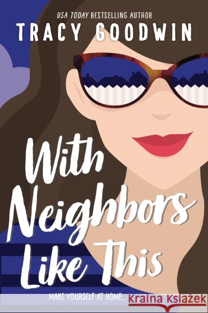 With Neighbors Like This Tracy Goodwin 9781728228938 Sourcebooks, Inc - książka