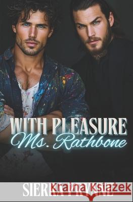 With Pleasure, Ms. Rathbone Sierra Prynne 9781964640044 Luring Press LLC - książka