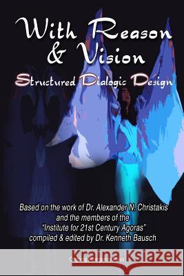 With Reason and Vision Kenneth C. Bausch 9781517757649 Createspace - książka