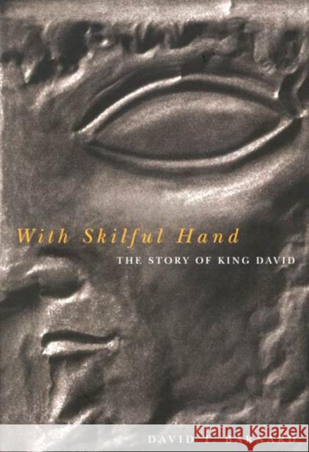 With Skilful Hand: The Story of King David David T. Barnard 9780773527140 McGill-Queen's University Press - książka