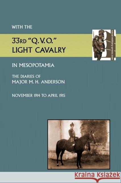 With the 33rd Q.V.O. Light Cavalry in Mesopotamia E. S. J. Anderson 9781783310111 Naval and Military Press - książka