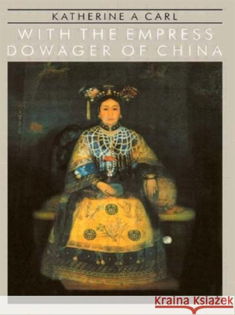With The Empress Dowager Of Chin Carl 9780710302182 Taylor and Francis - książka