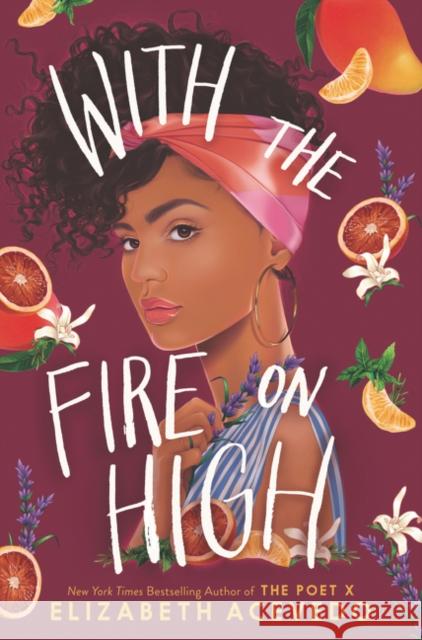 With the Fire on High Elizabeth Acevedo 9780062662835 Harperteen - książka