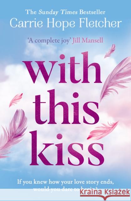 With This Kiss Carrie Hope Fletcher 9780008401009 HarperCollins Publishers - książka