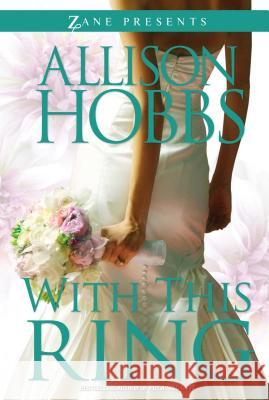 With This Ring Allison Hobbs 9781593094676 Strebor Books International, LLC - książka