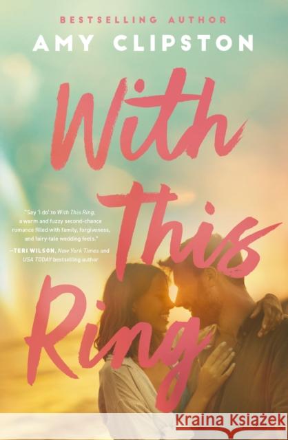 With This Ring: A Sweet Small-Town Second-Chance Romance Amy Clipston 9780840709066 Thomas Nelson - książka