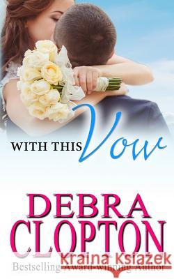 With This Vow Debra Clopton   9781949492408 DCP Publishing LLC - książka