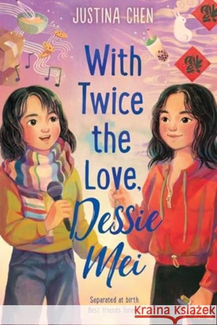 With Twice the Love, Dessie Mei Justina Chen 9780063306530 HarperCollins Publishers Inc - książka