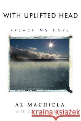 With Uplifted Head Al Machiela, Daniel T Lioy 9781498250016 Wipf & Stock Publishers - książka