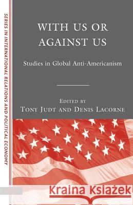 With Us or Against Us: Studies in Global Anti-Americanism Lacorne, D. 9780230602267 Palgrave MacMillan - książka