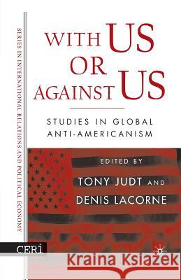 With Us or Against Us: Studies in Global Anti-Americanism Lacorne, D. 9781349531356 Palgrave MacMillan - książka