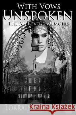 With Vows Unspoken Lorraine Grassano 9781983788598 Createspace Independent Publishing Platform - książka