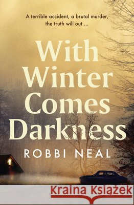 With Winter Comes Darkness Robbi Neal 9781038984081 HQ Fiction Au - książka
