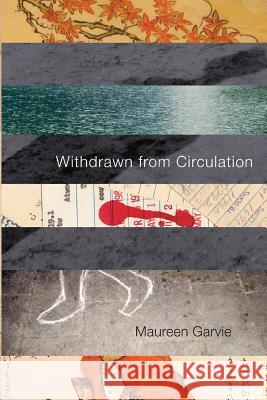 Withdrawn from Circulation Maureen Garvie 9781517340346 Createspace - książka