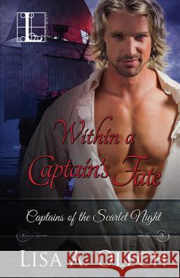 Within a Captain's Fate Lisa a Olech 9781616509767 Kensington Publishing Corporation - książka