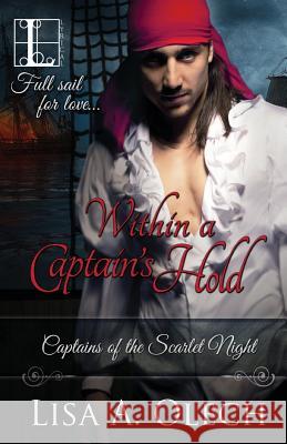 Within A Captain's Hold Lisa A Olech 9781616509729 Kensington Publishing - książka