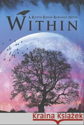 Within: A Ravyn Renae Romance Novel Ravyn Renae 9781073429387 Independently Published - książka