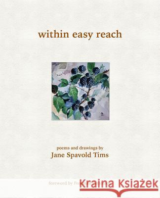 Within Easy Reach Jane Spavold Tims Freeman Patterson 9781988299006 Chapel Street Editions - książka