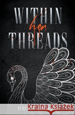 Within Her Threads Dora Grace 9781393897866 Dora Grace - książka