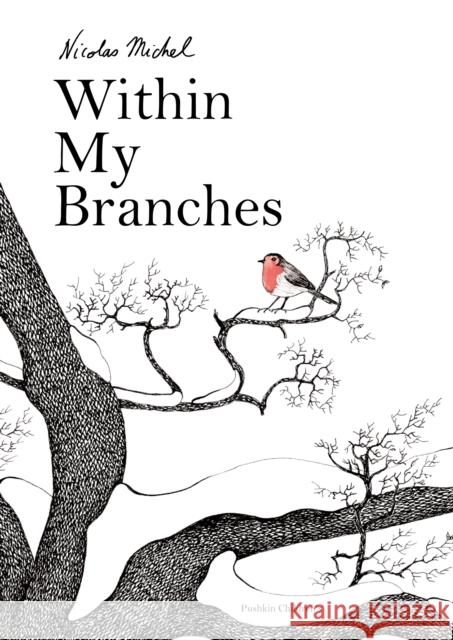 Within My Branches Nicolas Michel 9781782694083 Pushkin Children's Books - książka