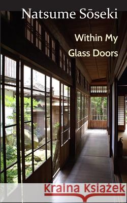 Within My Glass Doors Soseki Natsume 9781609623524 Zea Books - książka