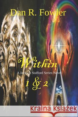 Within: Parts 1 & 2 Dan R. Fowler 9781096941071 Independently Published - książka