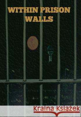 Within Prison Walls Thomas Mott Osborne 9781644397329 Indoeuropeanpublishing.com - książka