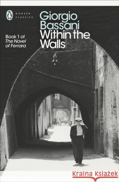 Within the Walls Giorgio Bassani 9780141192161 Penguin Books Ltd - książka