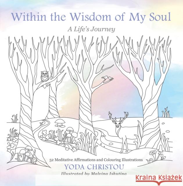 Within the Wisdom of My Soul: A Life's Journey Yoda Christou 9781803134802 Troubador Publishing - książka